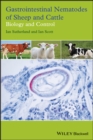Gastrointestinal Nematodes of Sheep and Cattle : Biology and Control - Book