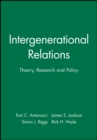 Intergenerational Relations : Theory, Research and Policy - Book