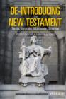 De-Introducing the New Testament : Texts, Worlds, Methods, Stories - Book