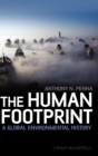 The Human Footprint : A Global Environmental History - Book