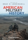 American Military History : A Documentary Reader - Book