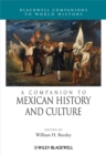 A Companion to Mexican History and Culture - Book