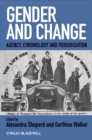 Gender and Change : Agency, Chronology and Periodisation - Book