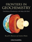 Frontiers in Geochemistry : Contribution of Geochemistry to the Study of the Earth - Book