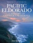 Pacific Eldorado : A History of Greater California - Book