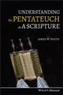 Understanding the Pentateuch as a Scripture - Book