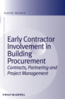 Early Contractor Involvement in Building Procurement : Contracts, Partnering and Project Management - Book
