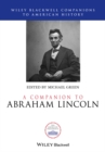 A Companion to Abraham Lincoln - Book