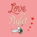 Love from Piglet - Book