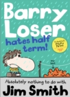 Barry Loser Hates Half Term - Book