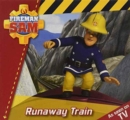 Fireman Sam: Story Time: Runaway Train - Book