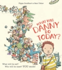 What Will Danny Do Today? - Book