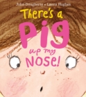 There's a Pig up my Nose! - Book
