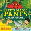 Pete's Magic Pants: The Lost Dinosaur - Book