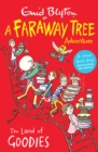 The Land of Goodies : A Faraway Tree Adventure - Book