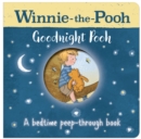 Winnie-the-Pooh: Goodnight Pooh A bedtime peep-through book - Book