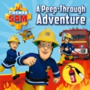 Fireman Sam: A Peep-Through Adventure - Book