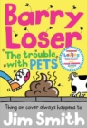 Barry Loser and the trouble with pets - Book