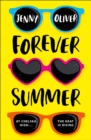 Forever Summer : A Chelsea High Novel - Book
