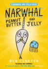 Peanut Butter and Jelly (Narwhal and Jelly 3) - Book