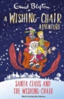 A Wishing-Chair Adventure: Santa Claus and the Wishing-Chair - Book