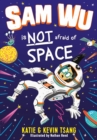Sam Wu is NOT Afraid of Space! - Book