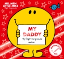Mr Men Little Miss My Daddy : The Perfect Gift for Father’s Day - Book