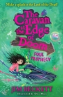 The Caravan at the Edge of Doom: Foul Prophecy - Book