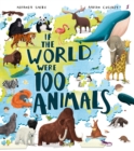 If the World Were 100 Animals - Book
