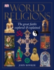 World Religions : The Great Faiths Explored & Explained - Book