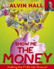 Show Me the Money : Big Questions About Finance - eBook