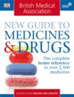 BMA New Guide to Medicines and Drugs - eBook