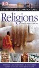 EW Companions:Religions : Beliefs, Ceremonies, Festivals, Gods, Sacred Places - Philip Wilkinson