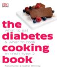 The Diabetes Cooking Book : What to Eat & What to Cook to Treat Type 2 - eBook