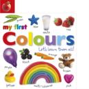 My First Colours Let's Learn Them All - eBook