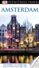DK Eyewitness Travel Guide: Amsterdam : Amsterdam - Robin Pascoe