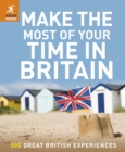 Make the Most of Your Time in Britain - eBook