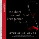 The Short Second Life of Bree Tanner : An Eclipse Novella - Book