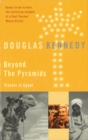 Beyond The Pyramids : Travels in Egypt - eBook