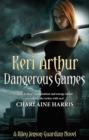 Dangerous Games : Number 4 in series - eBook