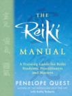 The Reiki Manual : A Training Guide for Reiki Students, Practitioners and Masters - eBook