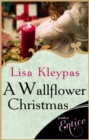 A Wallflower Christmas : a perfect seasonal novella for fans of Lisa Kleypas' Wallflowers series - eBook