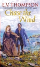 Chase The Wind : Number 2 in series - eBook