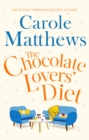 The Chocolate Lovers' Diet : the feel-good, romantic, fan-favourite series from the Sunday Times bestseller - eBook