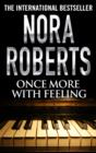 Once More With Feeling - Nora Roberts