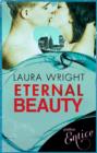 Eternal Beauty : Novella in series - eBook