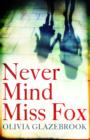 Never Mind Miss Fox - eBook