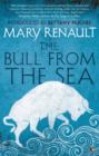 The Bull from the Sea : A Virago Modern Classic - eBook