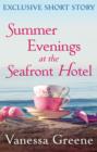 Summer Evenings at the Seafront Hotel : Exclusive Short Story - eBook