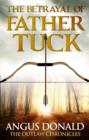 The Betrayal of Father Tuck : An Outlaw Chronicles short story - eBook